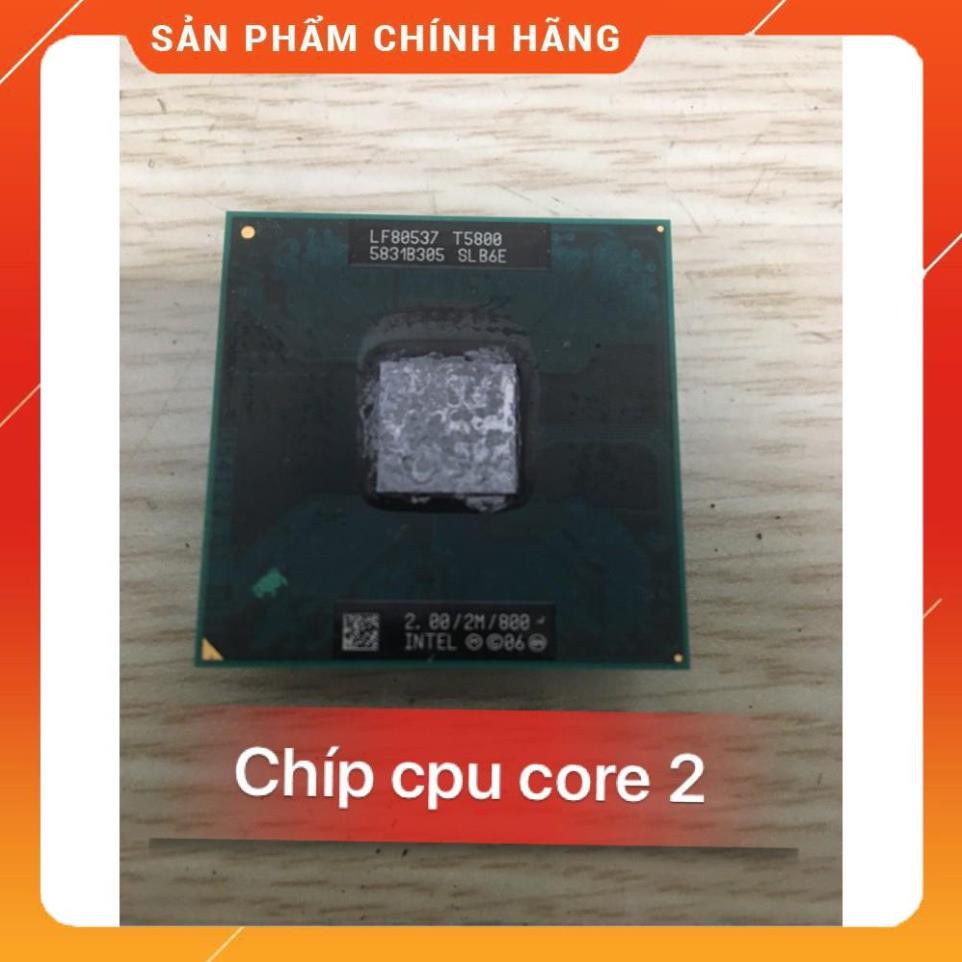 CPU intel laptop co2 T2390 đến T9500 hàng bóc máy zin đã tét ( ảnh minh họa )