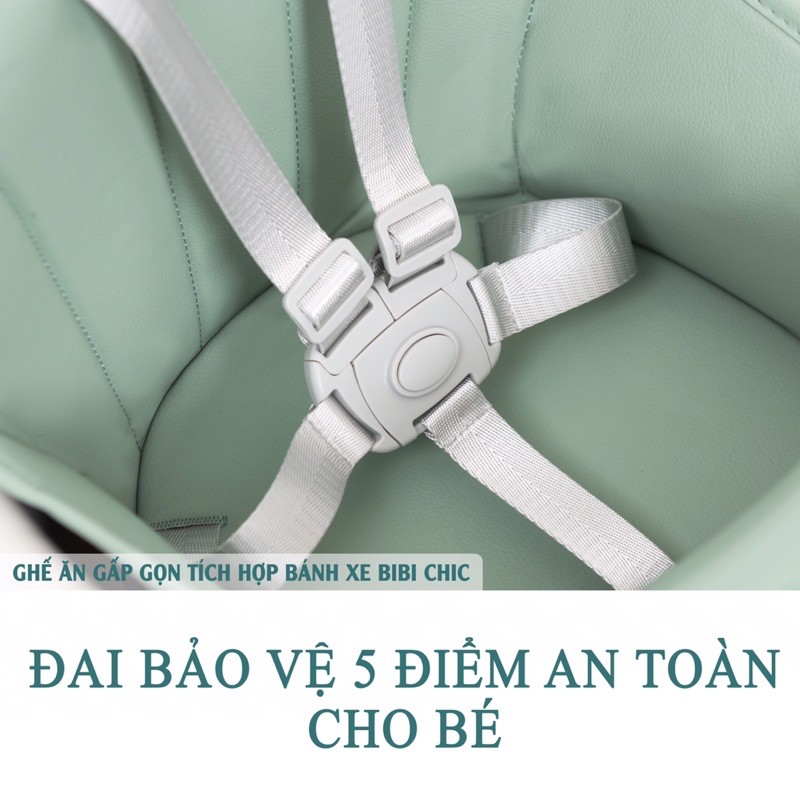 Ghế ăn dặm gấp gọn và có bánh xe chính hãng BIBI CHIC