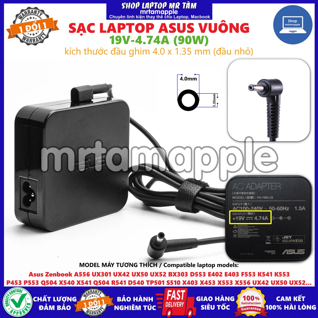 (ADAPTER) SẠC LAPTOP ASUS 19V-4.74A (90W) (Vuông, Đầu nhỏ) kích thước đầu ghim (4.0 x 1.35 mm)