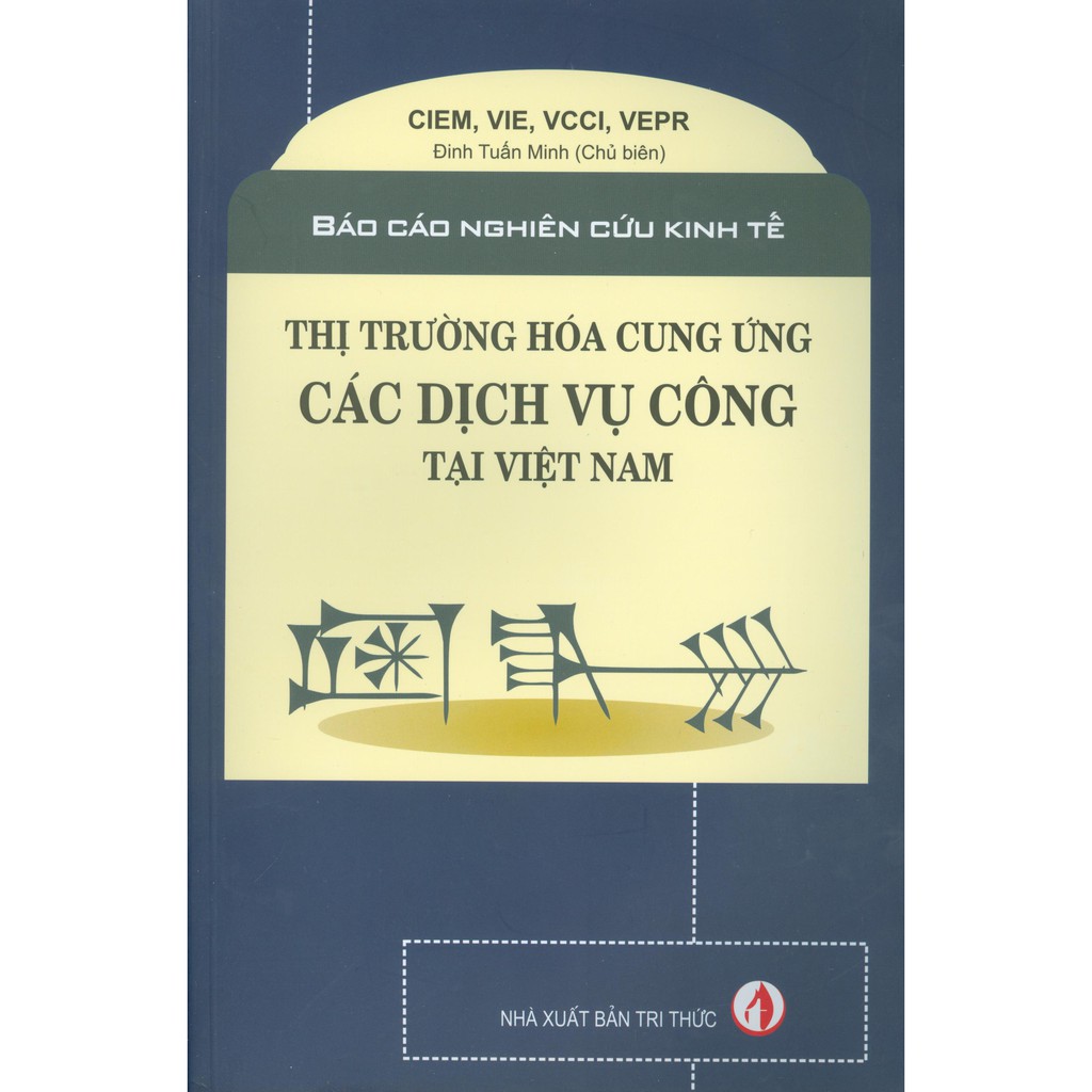 Sách - Báo Cáo Nghiên Cứu Kinh Tế - Thị Trường Hóa Cung Ứng Các Dịch Vụ Cong Tại Việt Nam