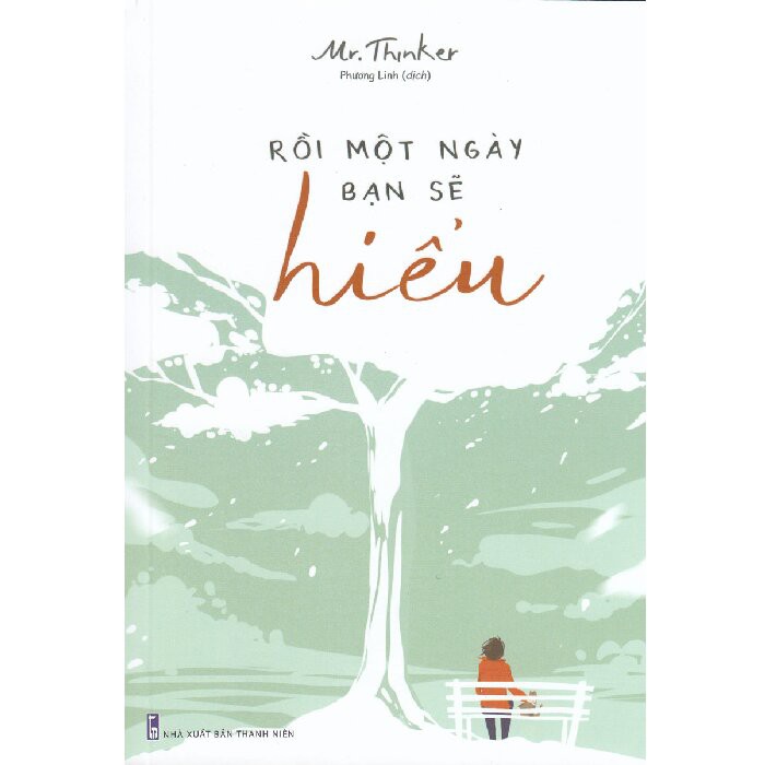 Sách Minh Long - Rồi Một Ngày Bạn Sẽ Hiểu