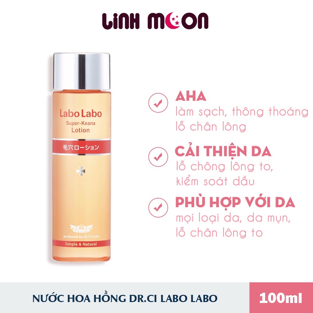 Toner se khít lỗ chân lông Dr.Ci Labo Labo Super Keana Lotion