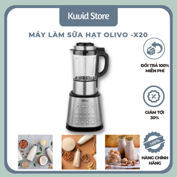 Máy Làm Sữa Hạt Olivo -X20 Máy Làm Sinh Tố Máy Xay Nấu Đa Năng Chính Hãng BH 24 Tháng