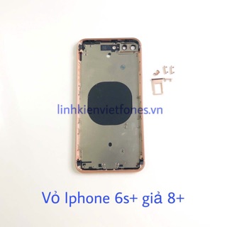 ĐỘ VỎ IPHONE 6S PLUS LÊN 8 PLUS