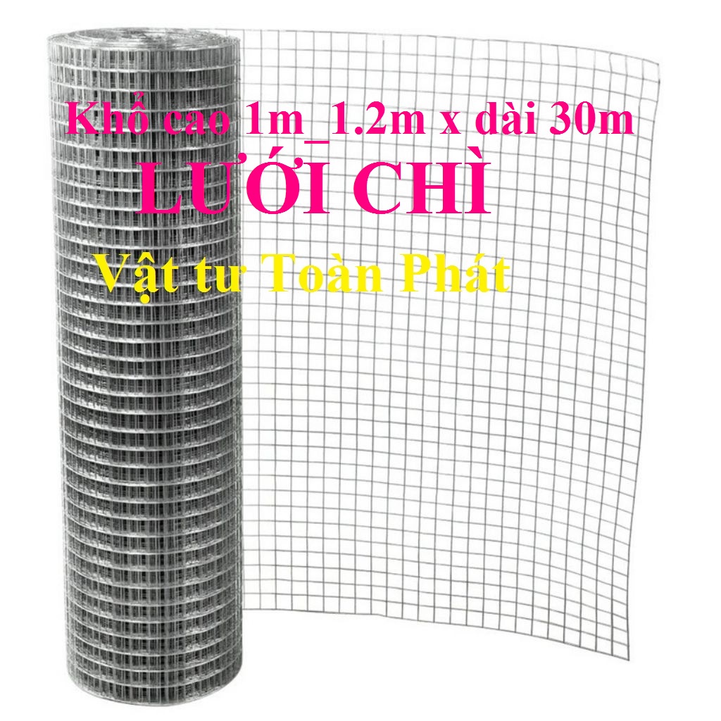 (Khổ cao 1m và 1.2m x dài 30m ) Lưới chì ô vuông chống rỉ sét ô lưới 0.5cm,1.2cm và 2cm chất lượng