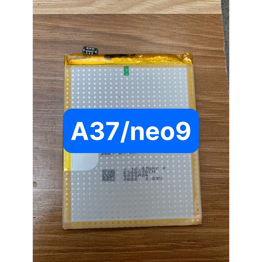 pin A37 / neo9 - oppo / BLP615 / 2550 mAh loại xịn bảo hành 6 tháng