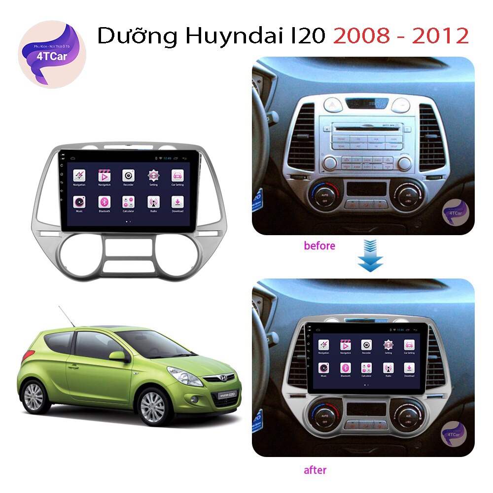 [Mã LIFEAUMAY giảm 10% tối đa 30k đơn 150k] Mặt dưỡng Huyndai i20 2008-2012 (9 inch)