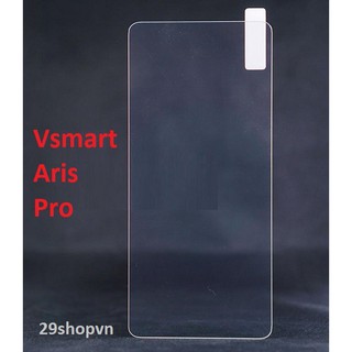 Kính cường lực Vsmart Aris Pro (Chuẩn 9H Trong Suốt, Không Full)