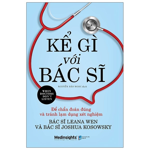 [Mã BMBAU50 giảm 7% đơn 99K] Sách - Kể Gì Với Bác Sĩ - When Doctors Don't Listen