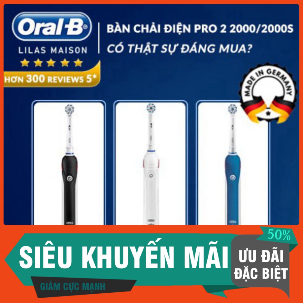 GIẢM GIÁ 30% Bàn chải điện Oral B (Chính Hãng Đủ Bill) Pro 2 2000 và 2000s, báo lực chải. Pin cực trâu, sản xuất tại Đức