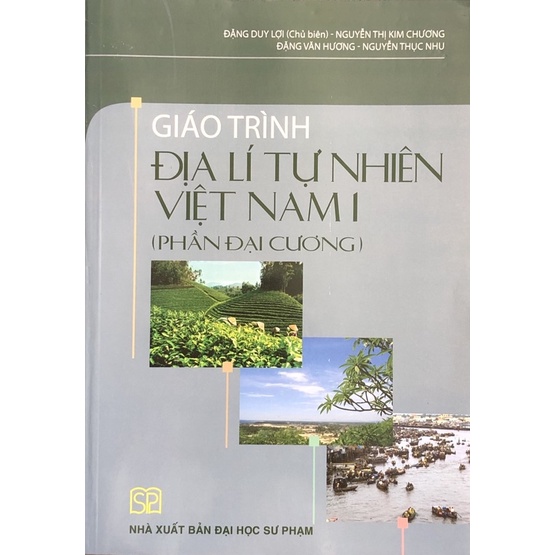 Sách - Giáo Trình Địa Lí Tự Nhiên Việt Nam 1 (Phần Đại Cương)