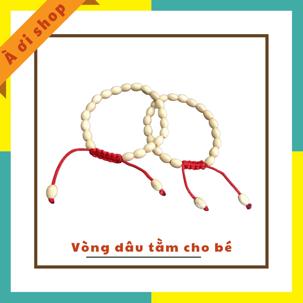 VÒNG DÂU TẰM CHO BÉ SƠ SINH