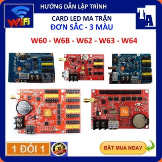Mạch wifi điều khiển led ma trận hd w60 - w6b - w62 - w63 - w64 - lập trình cho biển led ma trận 1 màu - 3 màu
