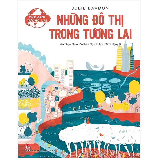 Sách - Thế Giới Tương Lai - Đa Dạng Sinh Học - Định Cư Trên Mặt Trăng - Mạng Xã Hội - Những Đô Thị Trong Tương Lai