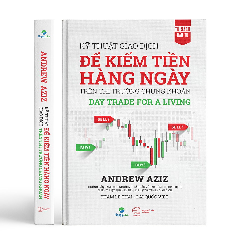 Sách - Kỹ Thuật Giao Dịch Để Kiếm Tiền Hàng Ngày Trên Thị Trường Chứng Khoán – Day Trade For A Living