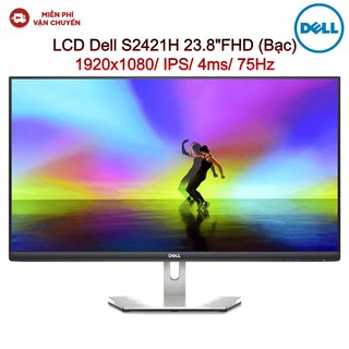 Màn Hình Máy Tính LCD Dell S2421H 23.8"FHD 1920x1080/IPS/4ms/75Hz (Bạc)- Hàng chính hãng