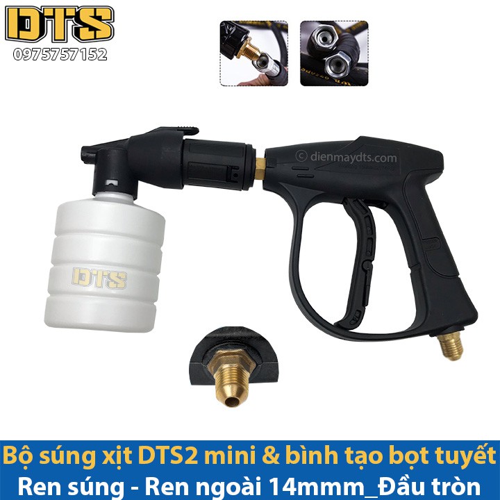 Bộ súng xịt DTS2 mini Ren 14mm_Đầu tròn và bình tạo bọt tuyết cho máy xịt rửa