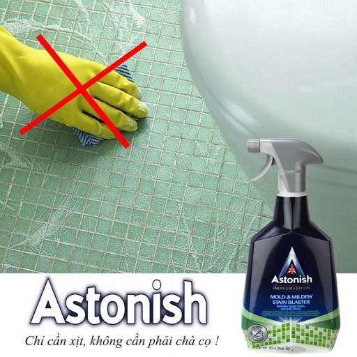 Dung dịch tẩy rửa mọi bề mặt : nhà vệ sinh , bếp , nhà tắm , nấm mốc  thương hiệu Astonish (dạng bình xịt)