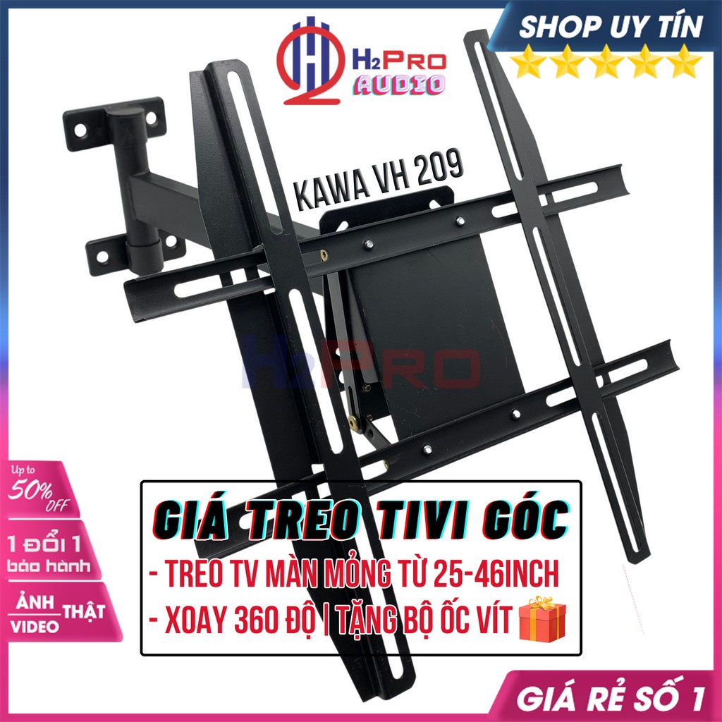 Giá Treo Tivi Xoay, Giá Treo Tv Góc Đa Năng Kawa VH209 Cao Cấp, Áp Dụng Tivi 25-46In Màn Phẳng, Xoay 360 Độ-H2Pro Audio