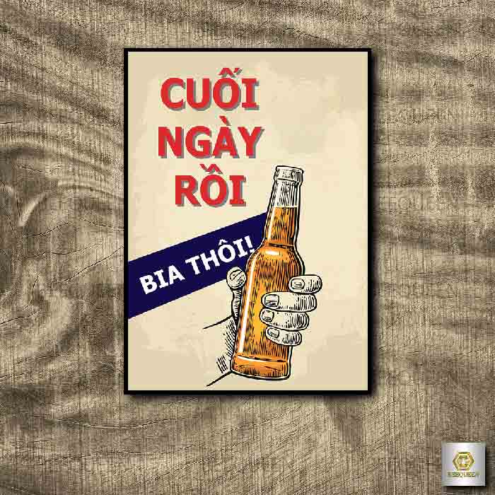 20 Mẫu Tranh Khung Poster Slogan Trang Trí Quán Bia Tuyệt Đẹp Tặng Kèm Phụ Kiện