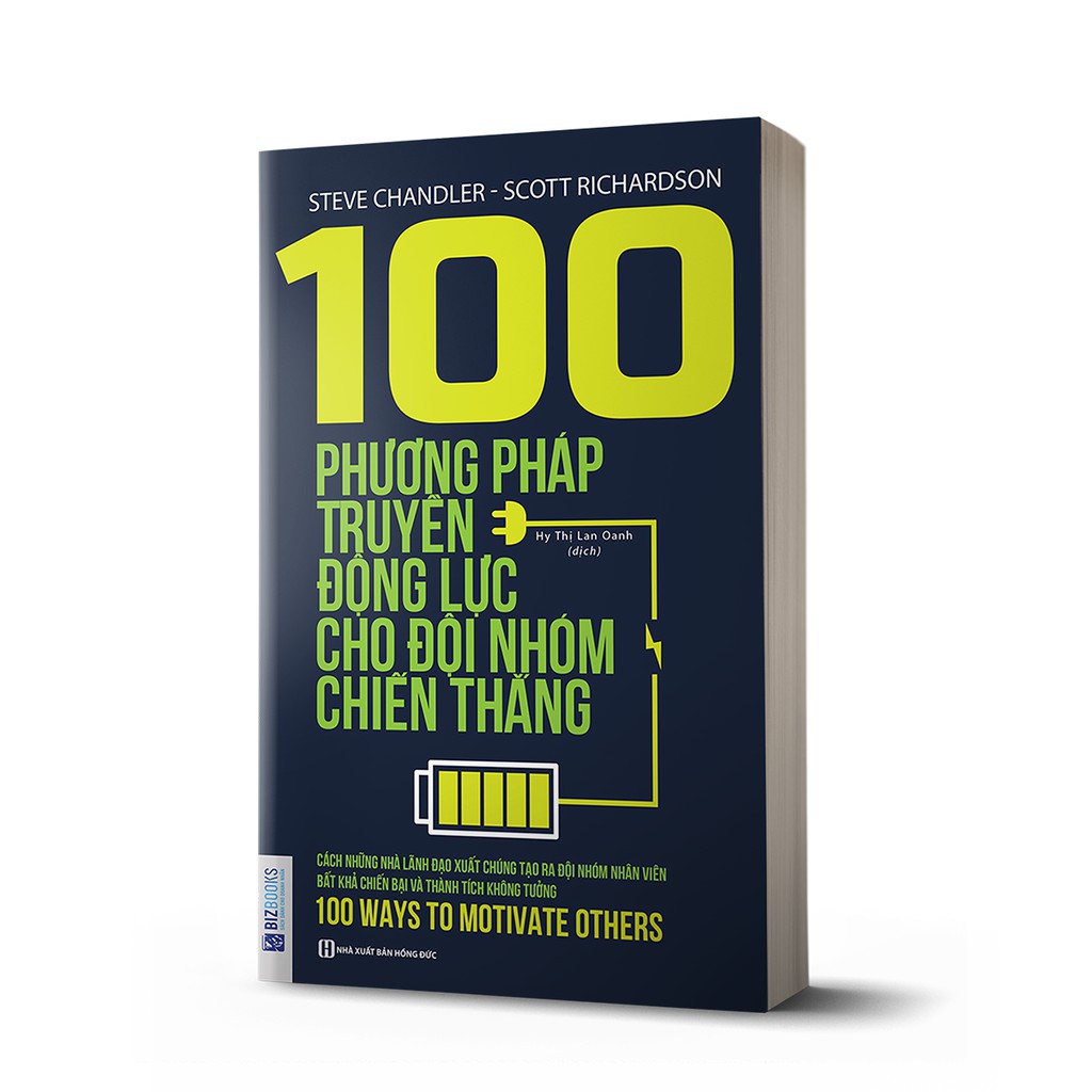 Sách - 100 Phương Pháp Truyền Động Lực Cho Đội Nhóm Chiến Thắng