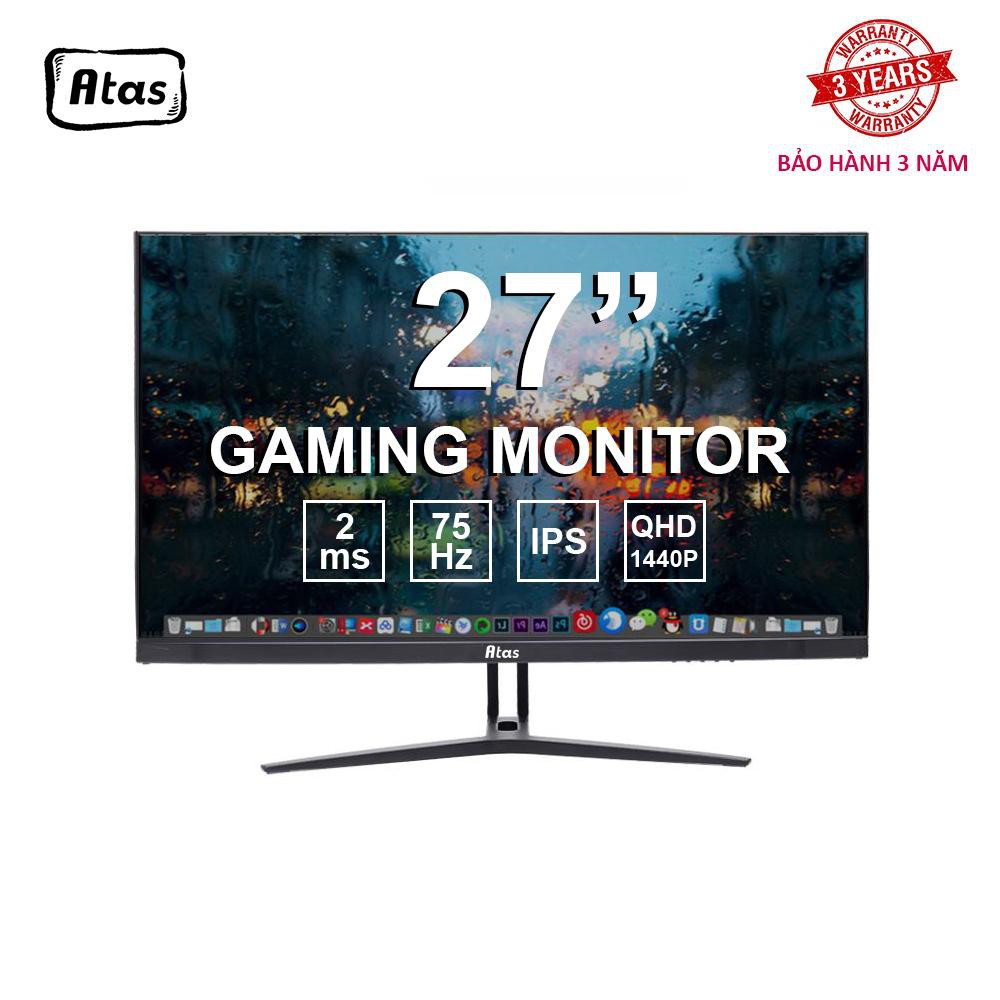 Màn Hình Máy Tính Gaming Atas 27 Inch - Độ Phân Giải 2K - Tấm nền IPS - Bảo Hành 1 Năm