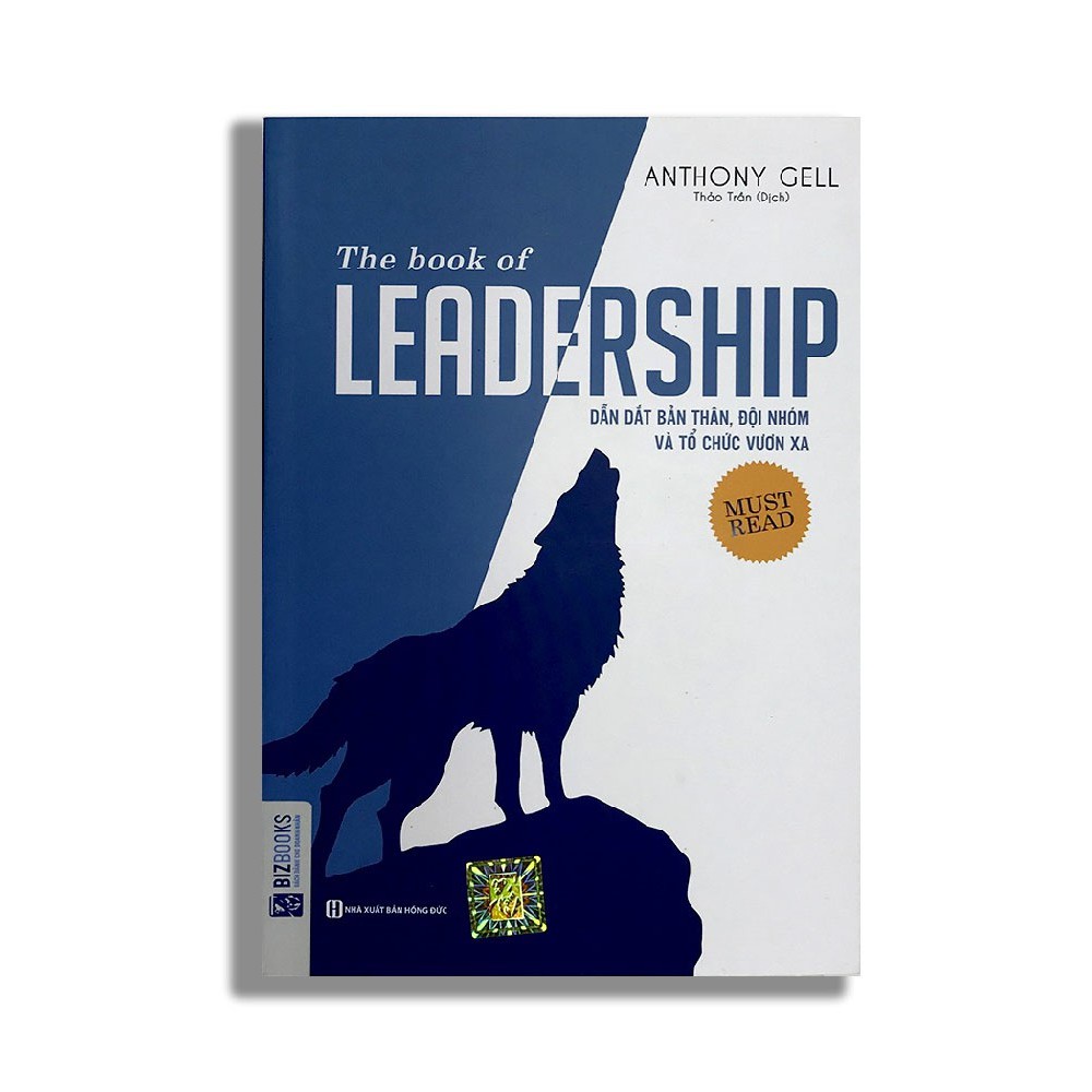 Sách Dẫn dắt bản thân, đội nhóm và tổ chức vươn xa - The book of leadership