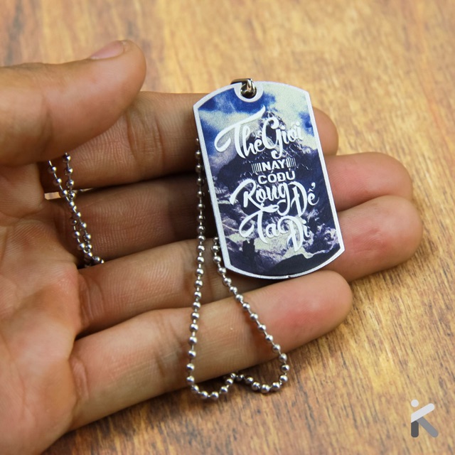 [HOT] Thẻ dogtag dây chuyền THẾ GIỚI NÀY CÓ ĐỦ RỘNG ĐỂ TA ĐI