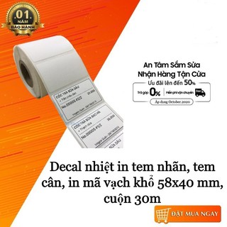 Giấy 60x40 mm in cnc, ,giấy in mã vạch/ decal in mã vạch 1 tem cảm nhiệt 58 x 40 mm x 30m - giá xuất xưởng