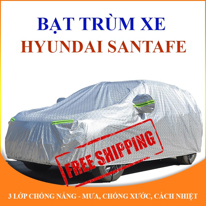 Bạt che phủ xe ô tô 7 chỗ Hyundai Santafe chống nắng mưa - bạt trùm xe ô tô 3 lớp chống nóng không thấm nước