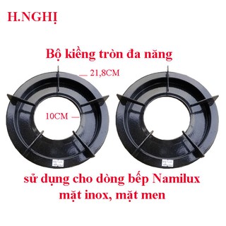 Bộ kiềng tròn bếp gas Namilux, sử dụng cho bếp Namilux kiềng tròn