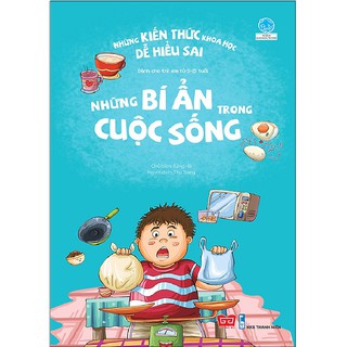 Sách Đinh Tị - Những Kiến Thức Khoa Học Dễ Hiểu Sai - Những Bí Ẩn Trong Cuộc Sống