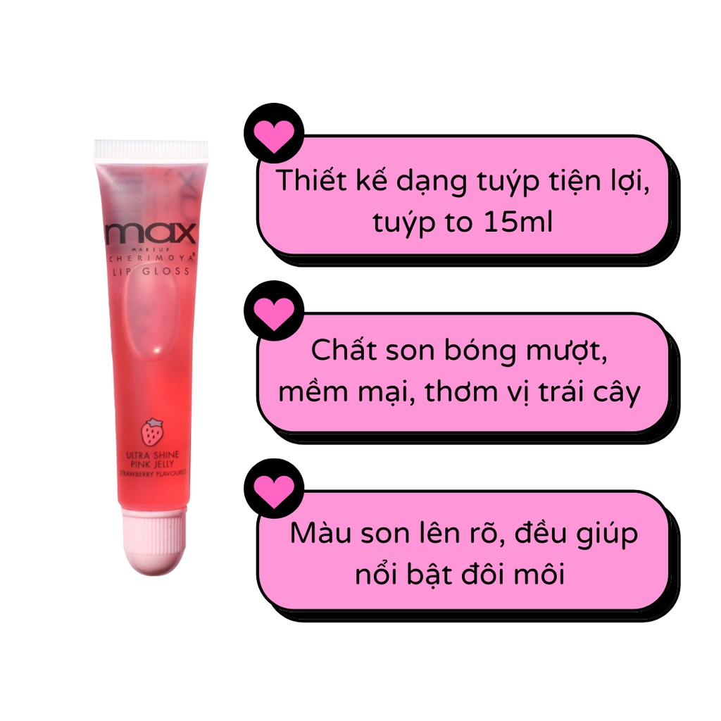 Son tint bóng màu tự nhiên MAX Cherimoya dâu đào dạng tuýp 15ml