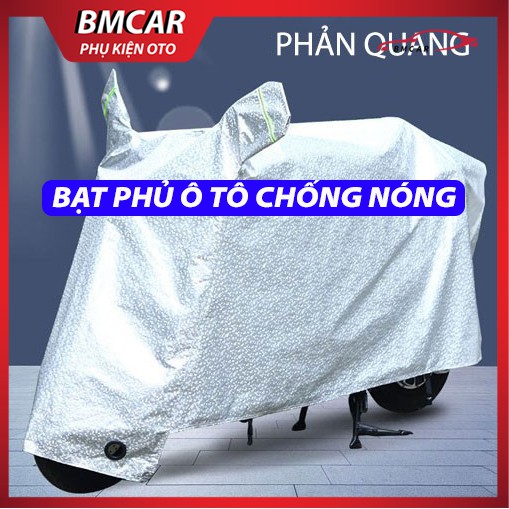 Bạt Trùm Xe máy 3D Phản Quang tráng Nhôm Cao Cấp  Chống Nước - Chống Nắng - Siêu Bền