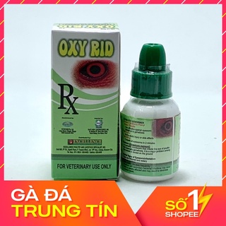 Oxy rid 5ml-nhỏ gà đá bị bọt mắt-dem mắt