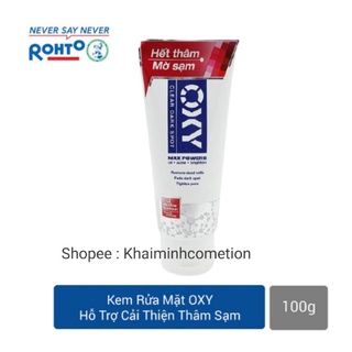 Sữa rửa mặt Oxy clear dark spot hết thâm mờ sạm 100 gr