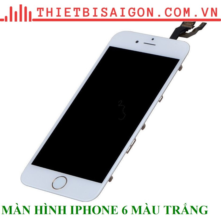 Màn hình Iphone 6 màu trắng