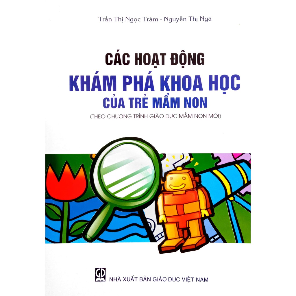 Sách - Các hoạt động Khám phá Khoa học của Trẻ Mầm non (Theo chương trình Giáo dục Mầm non mới)