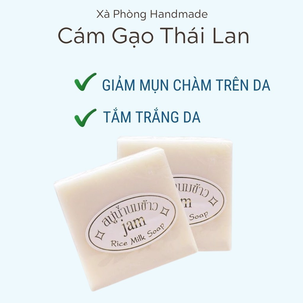 XÀ PHÒNG BÁNH CÁM GẠO TRẮNG DA, GIẢM MỤN HÀNG THÁI LAN JAM RICE MILK SOAP