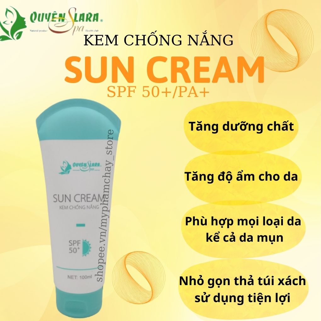 Kem Chống Nắng Sun Cream QUYÊN LARA SPF 50+ Phù Hợp Mọi Loại Da,Thẩm Thấu Nhanh,Không Bết Dính