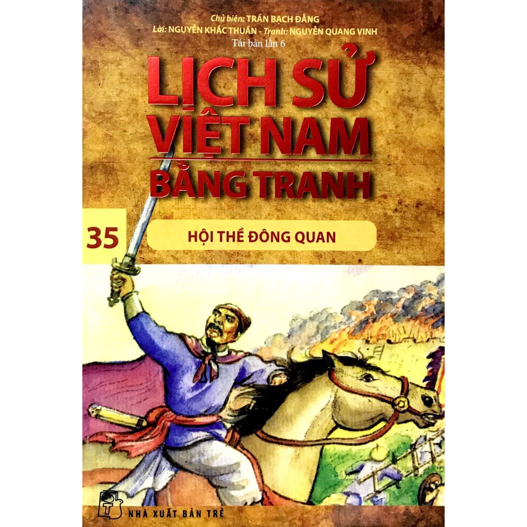 Sách - Lịch Sử Việt Nam Bằng Tranh - Tập 35: Hội Thề Đông Quan (Tái Bản)