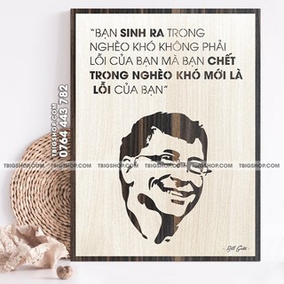 [Slogan nổi tiếng]   treo văn phòng làm việc - bạn sinh ra trong nghèo khó không phải lỗi của bạn mà bạn chết trong nghè