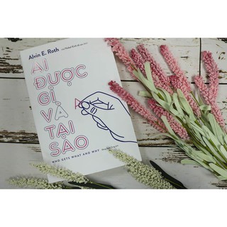 Ai Được Gì Và Tại Sao