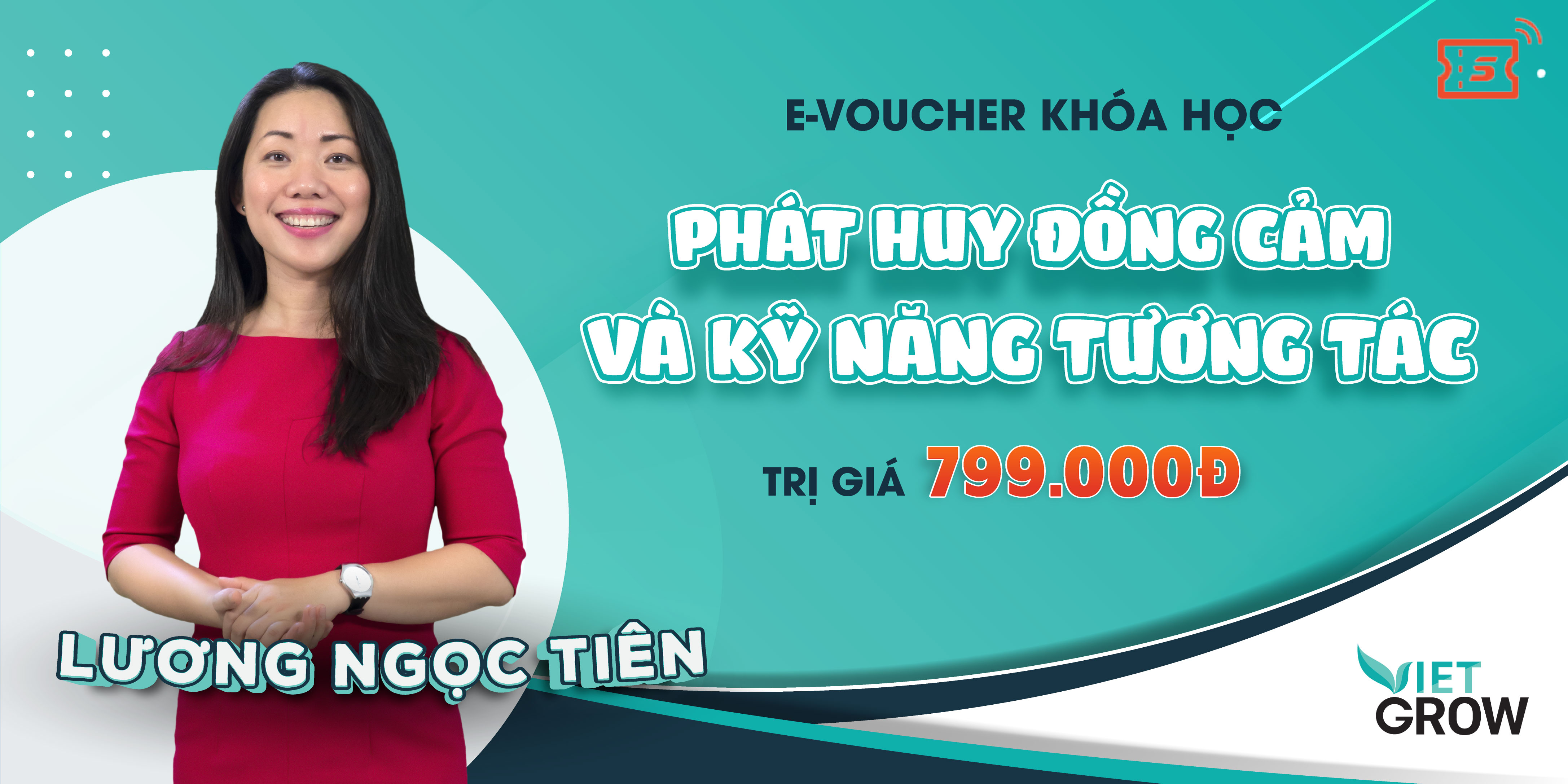 Full khóa học Kỹ năng mềm - Phát huy đồng cảm và kỹ năng tương tác [vietgrow.edu.vn]