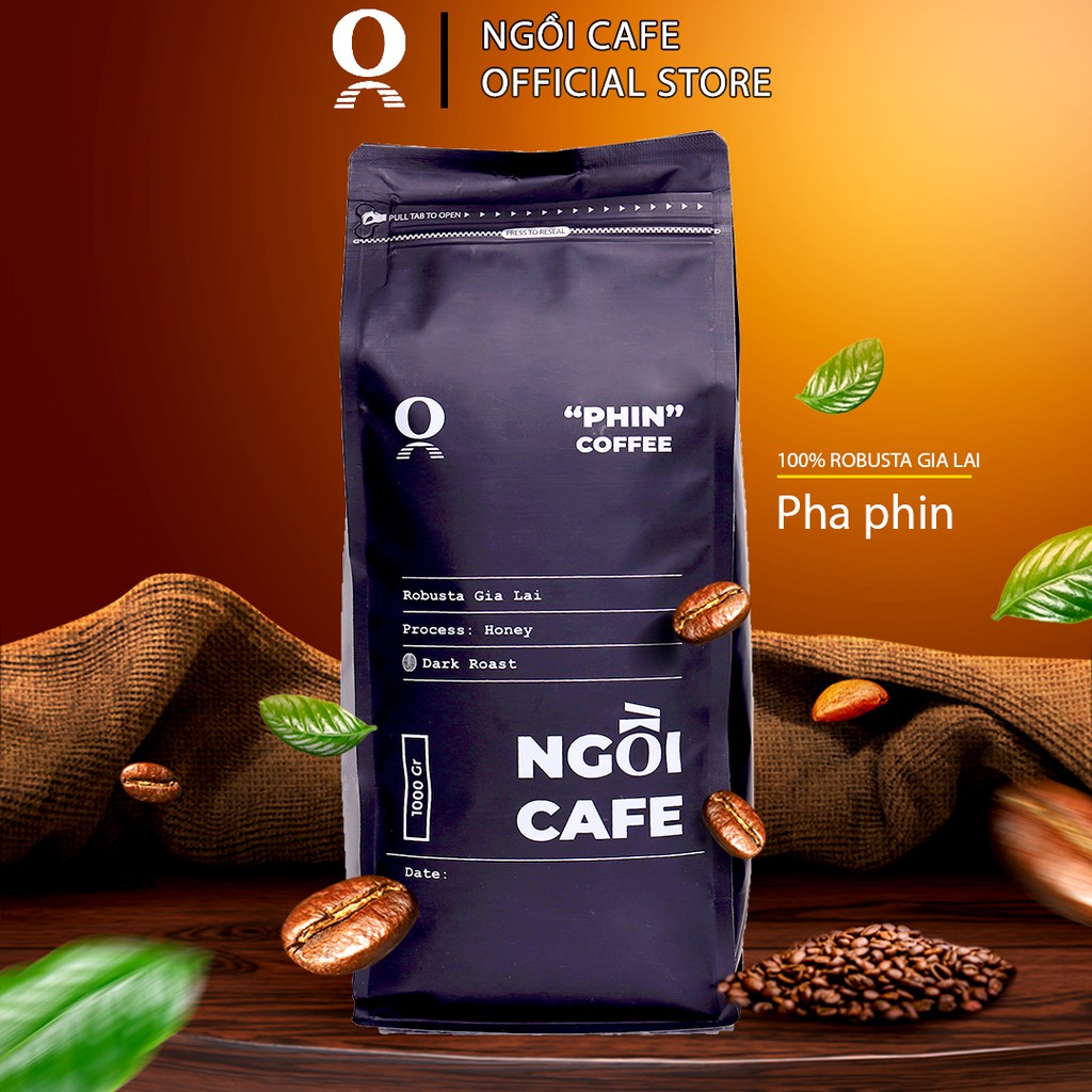 Cà phê Robusta Gia Lai rang mộc nguyên chất Ngồi Cafe P011 (Túi zipper nhôm an toàn thực phẩm có van một chiều)