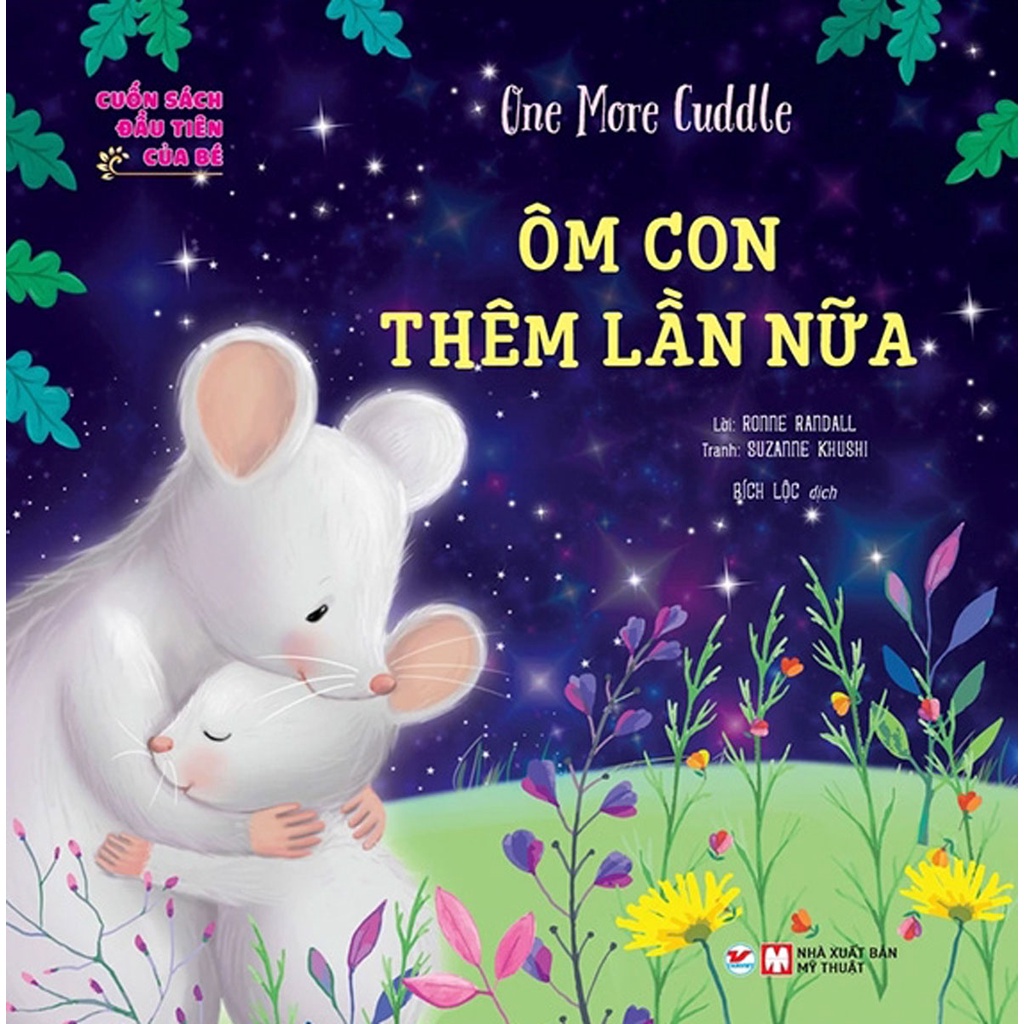 Sách - Cuốn Sách Đầu Tiên Của Bé - One More Cuddle - Ôm Con Thêm Lần Nữa
