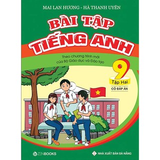 Sách - Bài Tập Tiếng Anh Lớp 9 Tập 2 (Có Đáp Án) Theo Chương Trình Mới