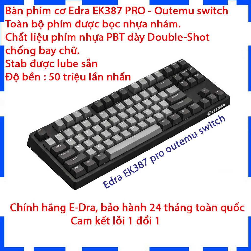 [ Giá gốc ] Bàn phím cơ Gaming EDRA EK387 PRO  Bàn phím cơ TKL hot nhất 2020   chính hãng  BH 24 T | WebRaoVat - webraovat.net.vn