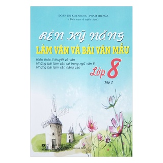 Sách - Rèn kỹ năng làm văn và bài văn mẫu lớp 8 tập 2