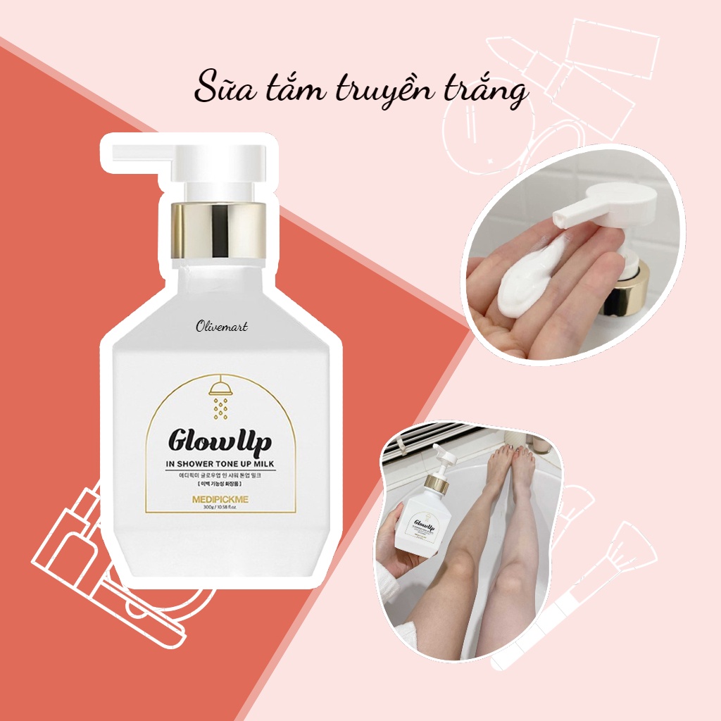 Sữa Tắm Truyền Trắng Da MEDIPICKME Glowup In Shower Tone Up Milk - An Toàn - Mùi Thơm Dễ Chịu - Bật Tông Tự Nhiên